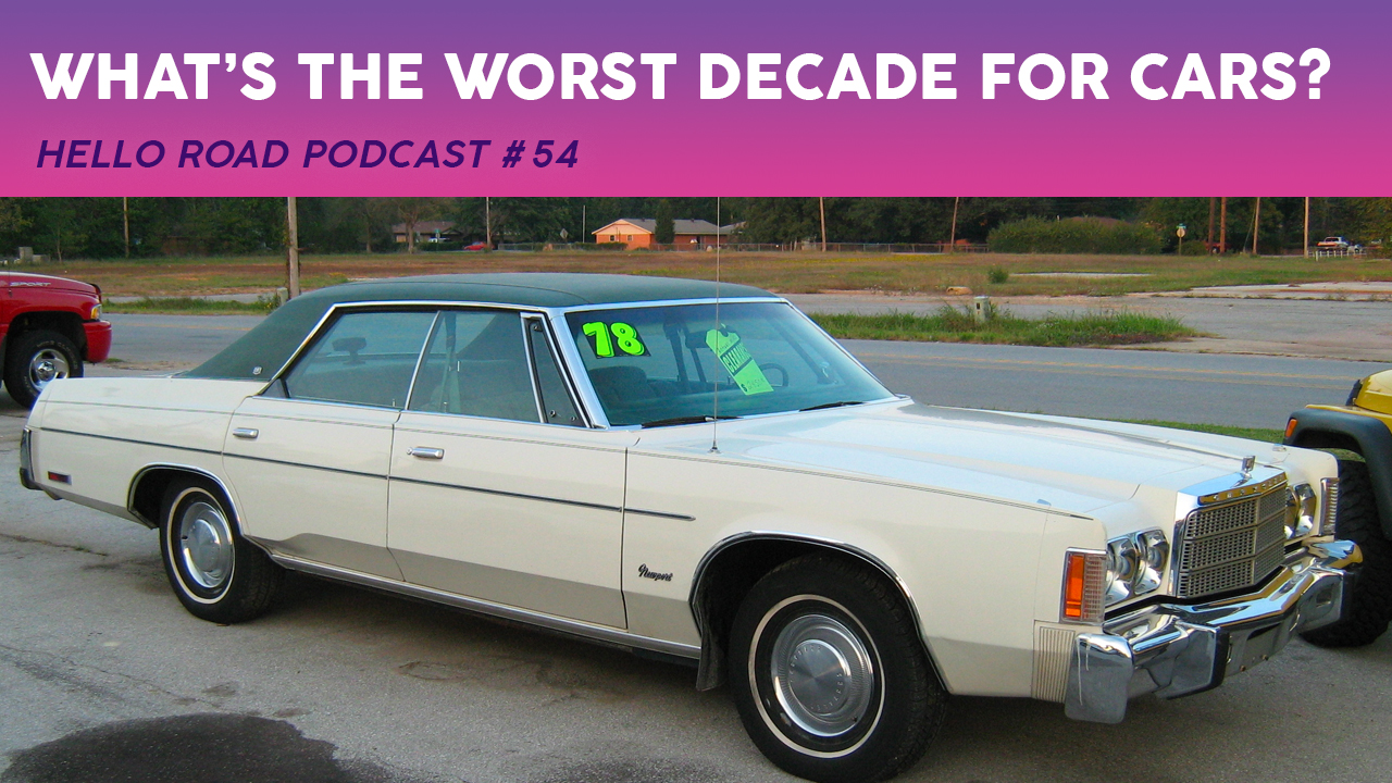 Worst Decade for Cars?
